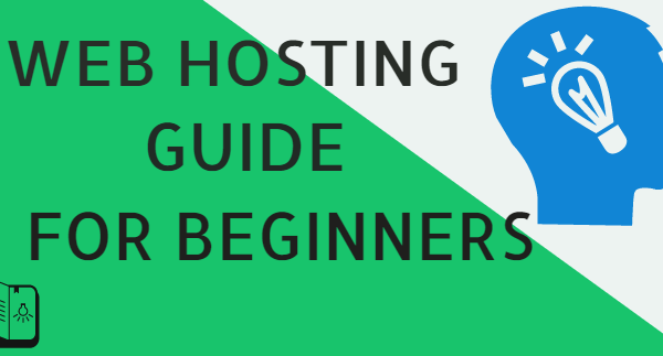 Web Hosting Guide For Beginners
