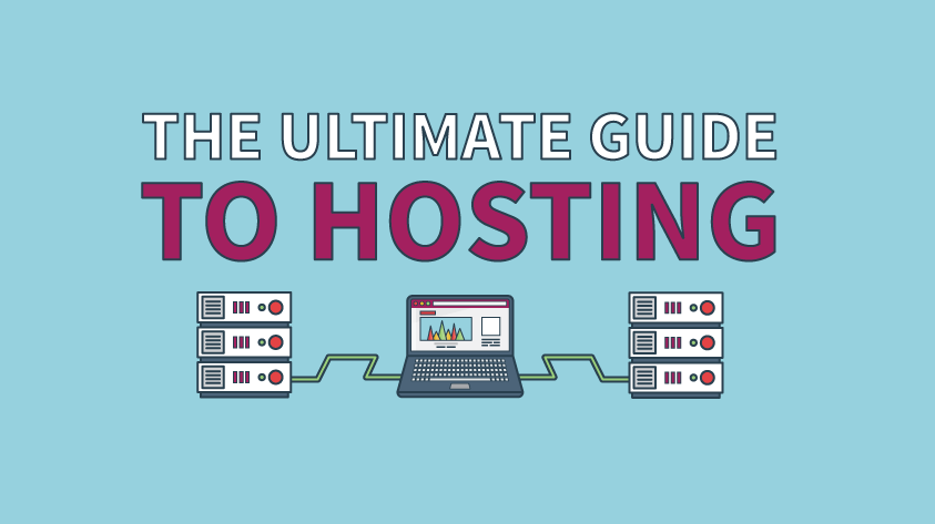 The ultimate guide to web hosting