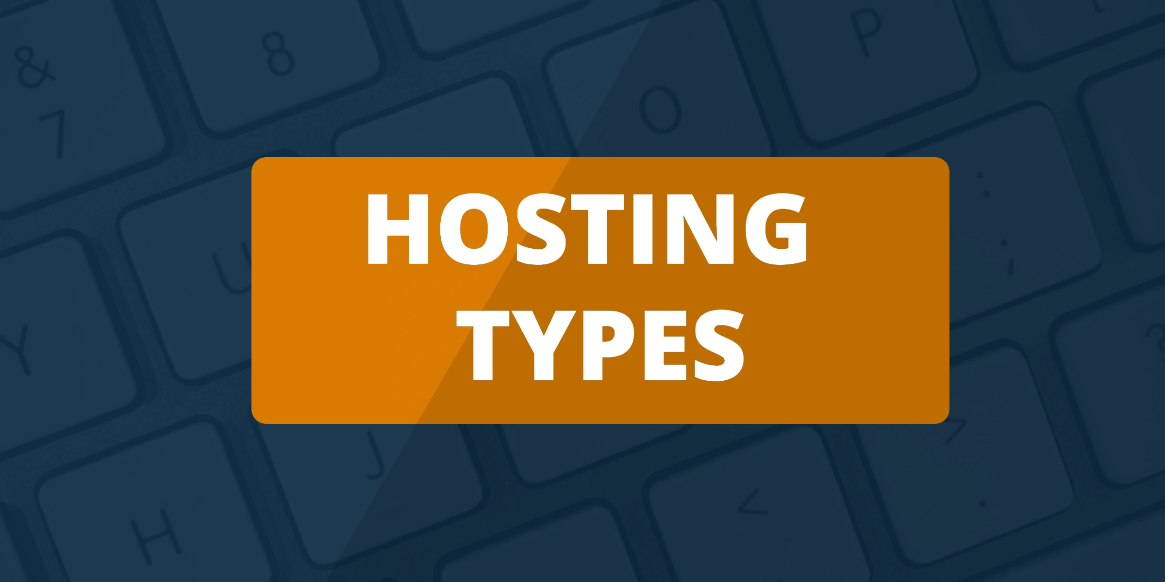 types-of-web-hosting
