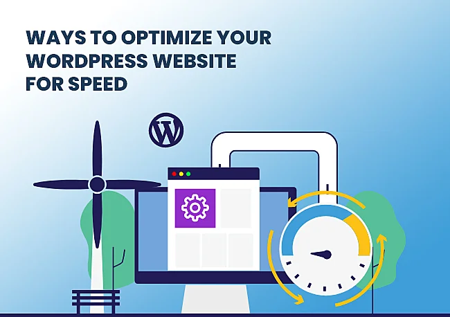 Ways to optimize your WordPress Website For Speed