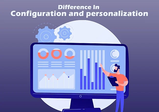 Configuration and personalization