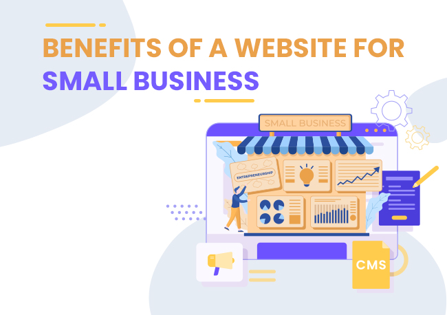 What Are The Benefits of a Website For Small Businesses