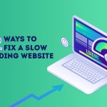 Simple Ways to Fix a Slow Website