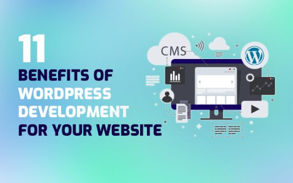 11-Benefits-of-WordPress-Development-For-Your-Website
