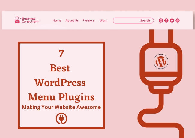 7 Best WordPress Menu Plugins Making Your Website Awesome