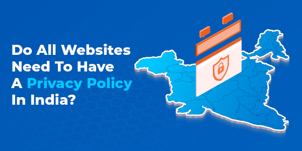 Do All Websites Need To Have A Privacy Policy