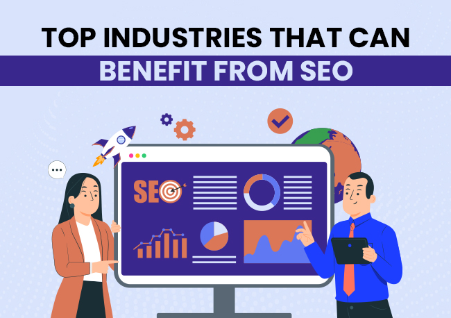 What Industries Need SEO the Most in 2026