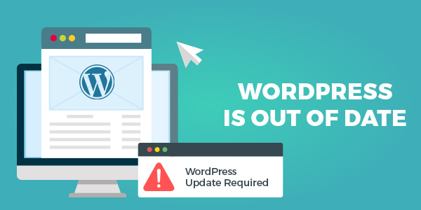 WordPress is Out Of Date