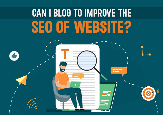 Can I blog to Improve the SEO of Website?