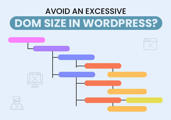 Avoid an Excessive DOM Size in WordPress