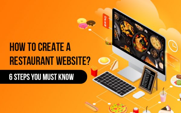 How to Create a Restaurant Website 6 Steps You Must Know