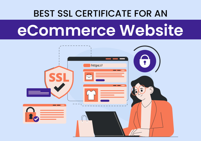 Which SSL Certificate Is Best For An <span style="text-transform:none;">eCommerce</span> Website?