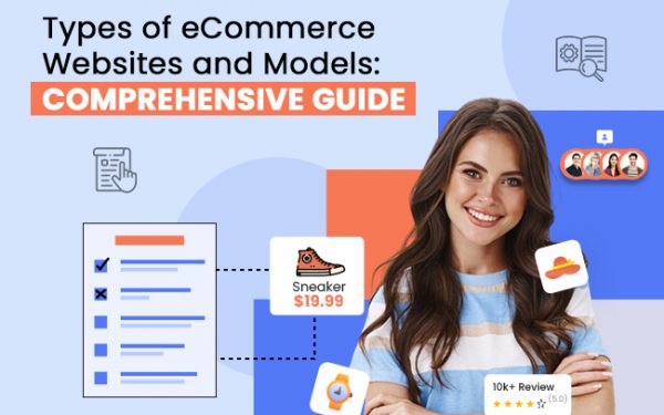 Types-of-Ecommerce-Websites-and-Models-Comprehensive-Guide