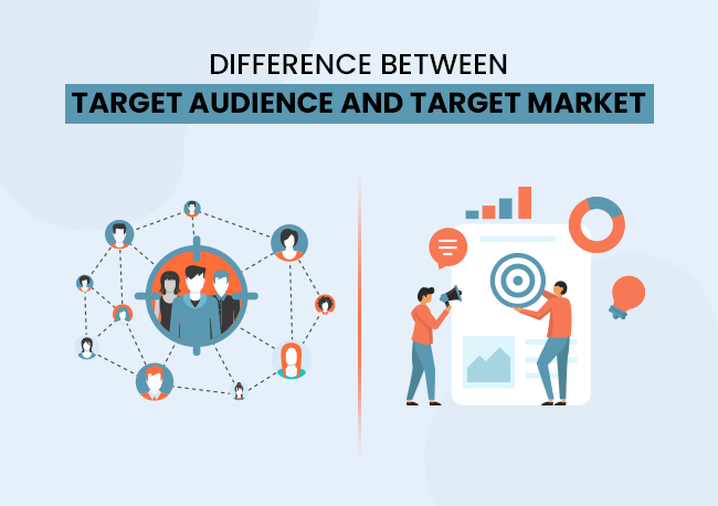 Difference Between Target Audience and Target Market