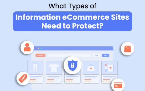 Information eCommerce Sites Need to Protect