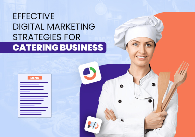 Digital Marketing Strategies For Catering Business