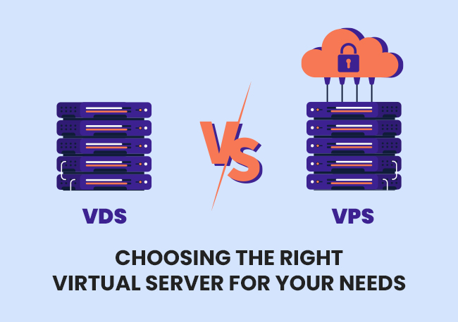 VDS vs VPS: Choosing the Right Virtual Server