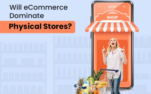 Will eCommerce Dominate Physical Stores