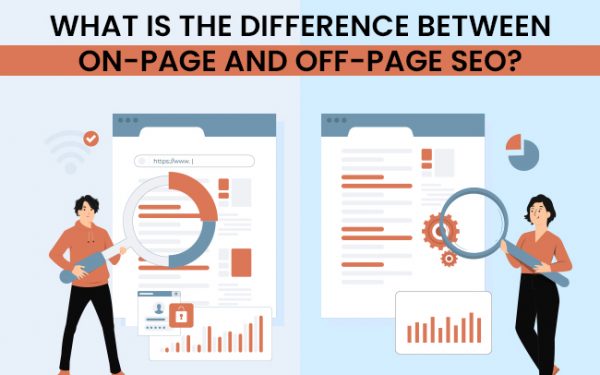 Difference Between On-page and Off-page SEO