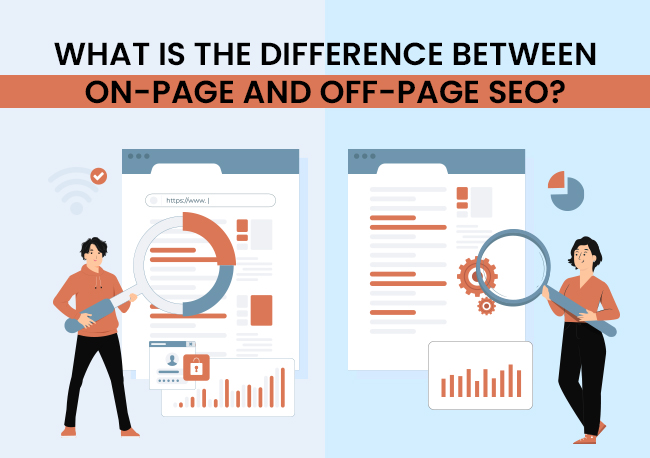 Difference Between On-page and Off-page SEO?
