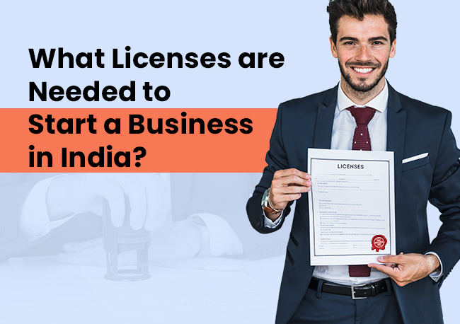 Licenses Needed to Start a Business in India