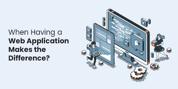 when to use web application