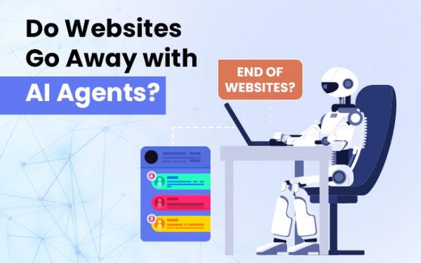 do websites go away with AI agents