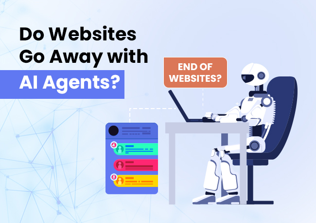 Do Websites Go Away with AI Agents - Know the Truth