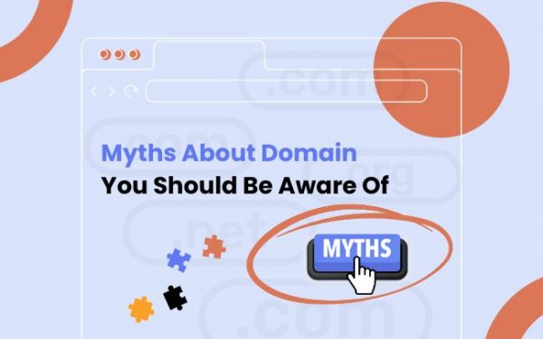 Myths About Domain Names You Should Be Aware Of [Infographic]