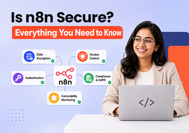 Is n8n Really Secure - Things You Need to know