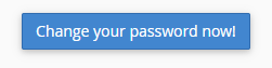 Click Change your password now