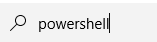 You have to type ‘PowerShell’