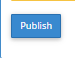 Press the Publish button