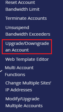 click on Upgrade Downgrade an Account